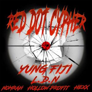 Red Dot Cypher (feat. Hollow Profit, L.D.N & HEXX) (Explicit)