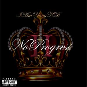 No Progress 2 (Explicit)