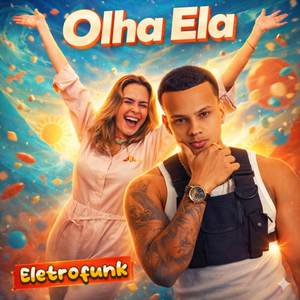Olha Ela (Eletrofunk)