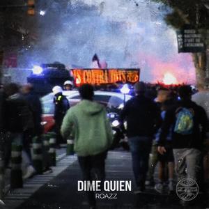 DIME QUIEN (Explicit)