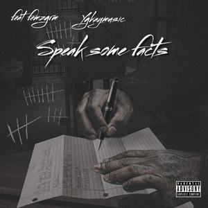 Speak some facts (Explicit)