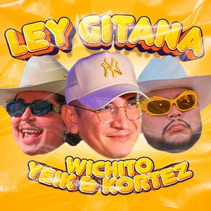 Ley Gitana (feat. Wichito & Kortez Krtz)