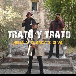 Trato y trato (feat. Sharky navegante & Slva)