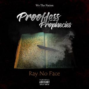 Proofless Prophecies (Explicit)