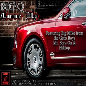 Come Up (feat. Big Mike, Mr Serv On & Hilltop)