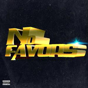 No Favors (Explicit)
