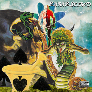 2High2SeeGod (Explicit)