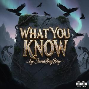 What You Know (Explicit)