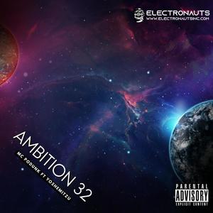 Ambition 32 (feat. MC Podunk, Yoshemitzu & Louie Jenga) [Explicit]