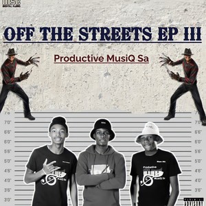 OFF THE STREETS EP III (Explicit)