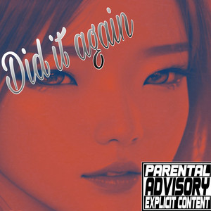 Did It again (Explicit)