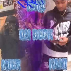 On deck (feat. Sixhunnit Kayz & Kani) (Explicit)