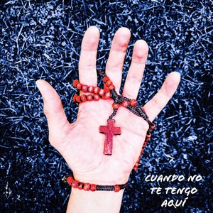 Cuando No Te Tengo Aquí