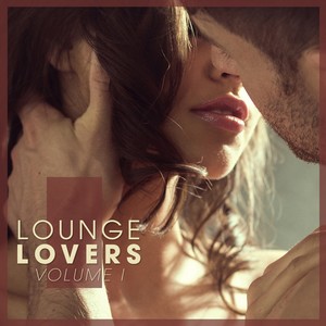 Lounge Lovers -, Vol. 1