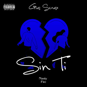 Sin Ti (Explicit)