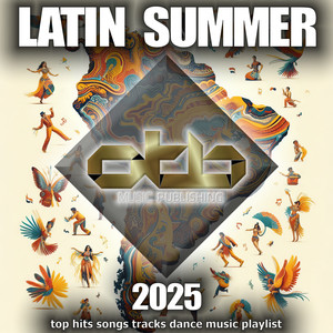 Latin Summer 2025 (Top hits songs tracks dance music playlist)