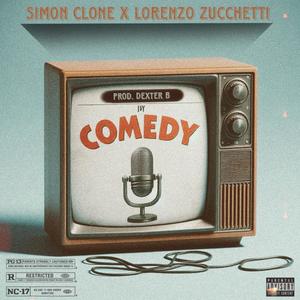 Comedy (feat. Lorenzo Zucchetti) (Explicit)