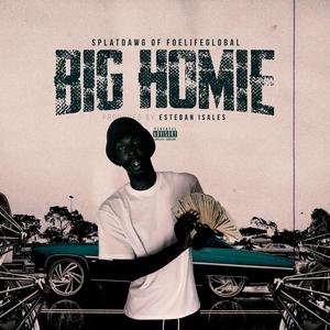 Big Homie (feat. Foelifeglobal) [Explicit]