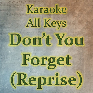 Don't You Forger (Karaoke Version|Reprise)