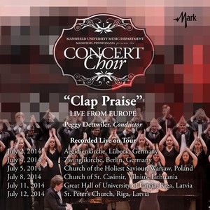 Choral Concert: Mansfield University Concert Choir - BRUCKNER, A. / BYRD, W. / DINERSTEIN, N. / JOHNSON, C.H. / LÓPEZ-GAVILÁN, G. (Clap Praise)