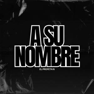 A SU NOMBRE (RAP CRISTIANO)
