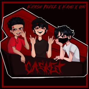 Casket (feat. Kami & ONI The Demon) (Explicit)