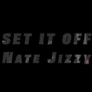 Set It Off (Explicit)