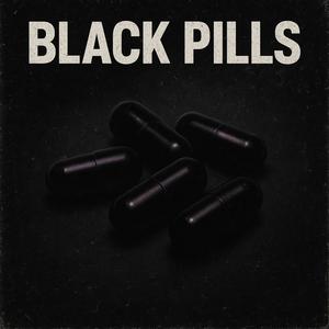 Black Pills