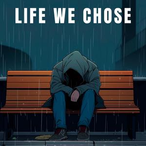 Life We Chose (feat. Aylius)