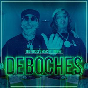 Deboches (feat. nvnes) [Explicit]