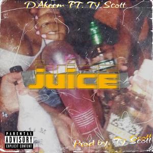 Juice (feat. Ty Scott) [Explicit]