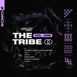 Sunnery James & Ryan Marciano present: The Tribe Vol. One (Explicit)