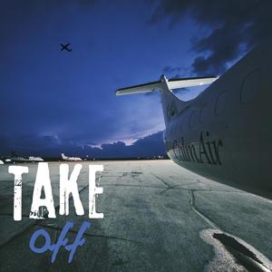 Take Off (Explicit)