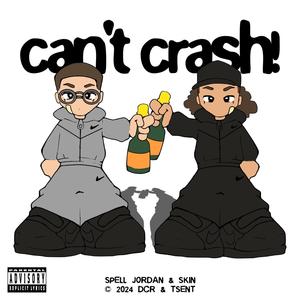 Can't Crash! (Explicit)