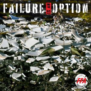 Failure Is An Option (Explicit)