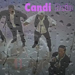 Candi Rain (Explicit)