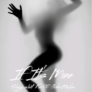 If its Mine (feat. Poodie Racks & Kai 00) (Explicit)