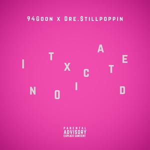 Intoxicated (feat. Dre.$tillpoppin) (Explicit)