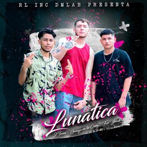 LUNATICA (feat. GRINGO EN LA CASA)