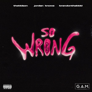 So Wrong (Explicit)
