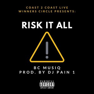 Risk It All (Explicit)