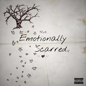 Emotionally Scarred (Explicit)