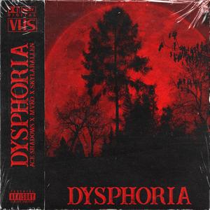 Dysphoria (Explicit)