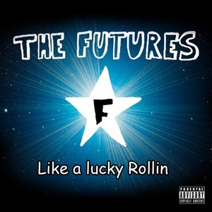 Like a Lucky Rollin (Explicit)