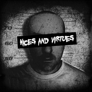 Vices and Virtues