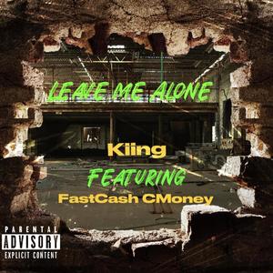 Leave Me Alone (Explicit)