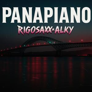 PANAPIANO (feat. RIGOSAXX)