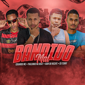 Bandido Mal (Explicit)