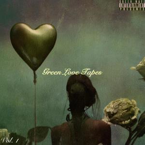 Green Love Tapes Vol. 1 (Explicit)