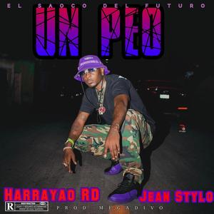 Un Peo (feat. Harrayao RD & Jean Stylo)